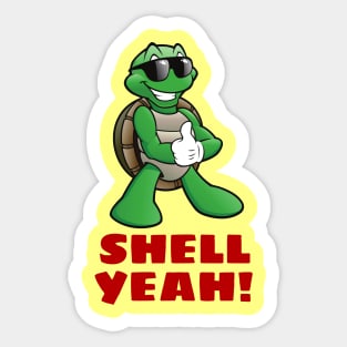 Shell Yeah | Turtle Pun Sticker